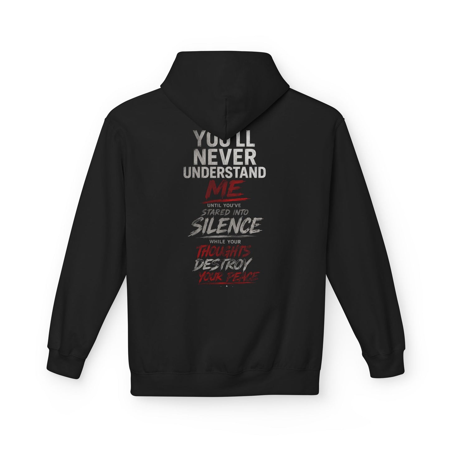 Hoodie — "You’ll Never Understand Me" Graphic Back Quote Hoodie