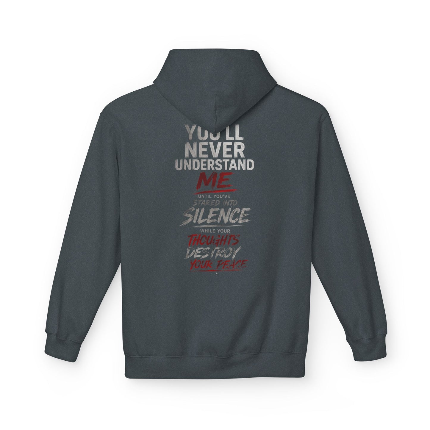 Hoodie — "You’ll Never Understand Me" Graphic Back Quote Hoodie