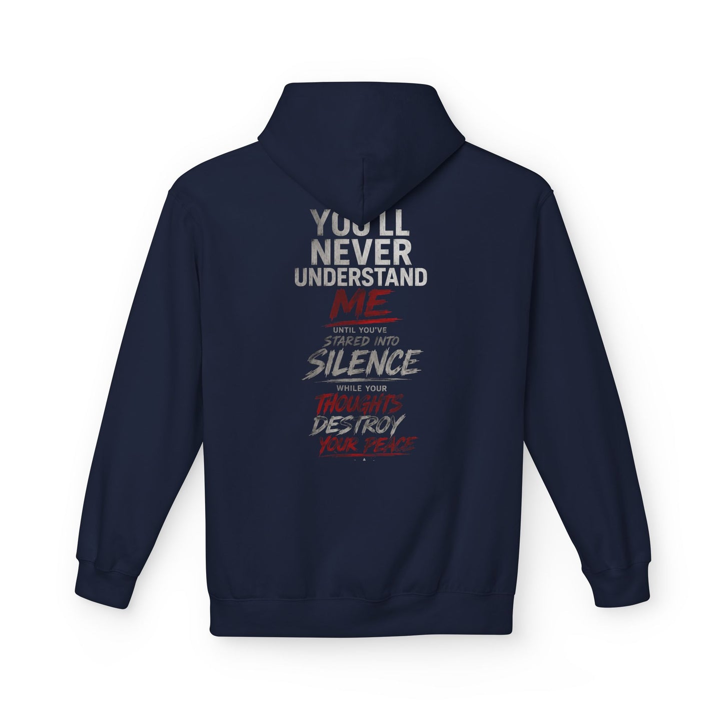 Hoodie — "You’ll Never Understand Me" Graphic Back Quote Hoodie