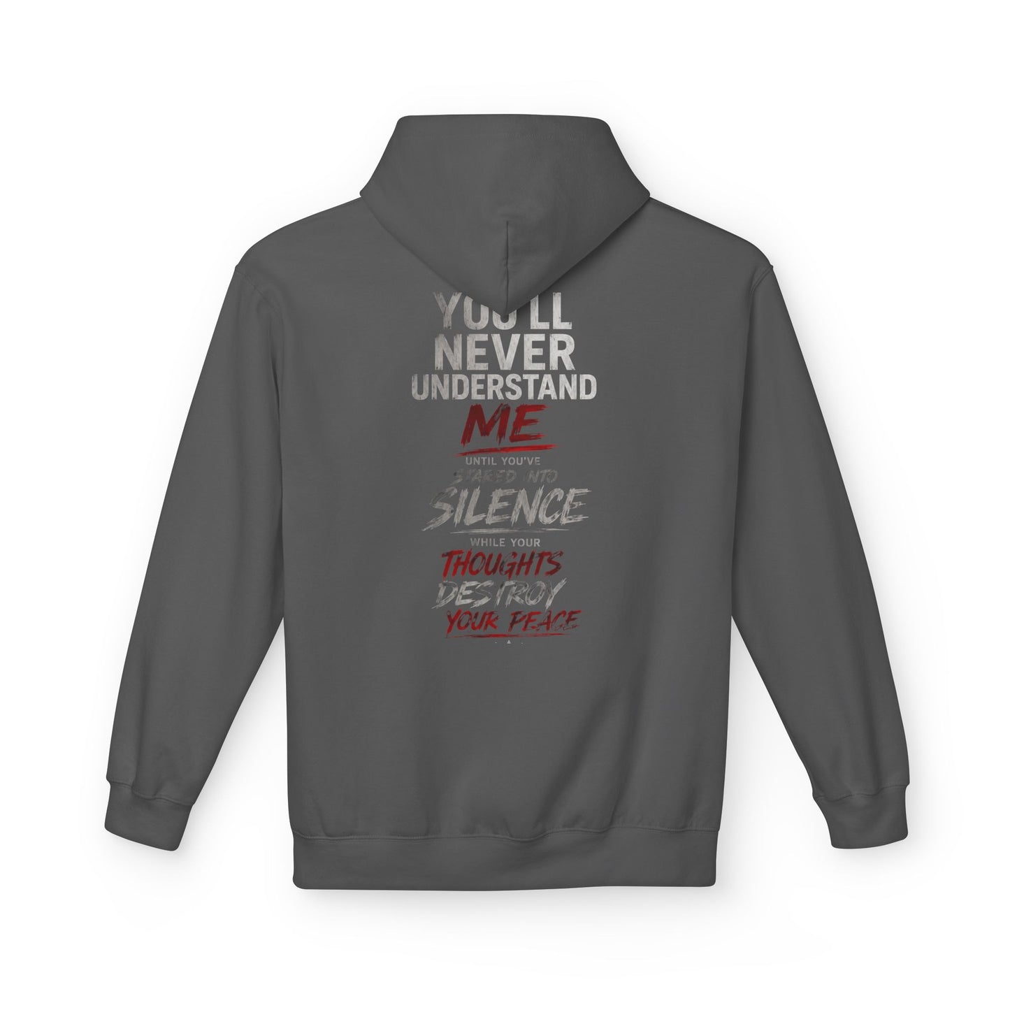 Hoodie — "You’ll Never Understand Me" Graphic Back Quote Hoodie